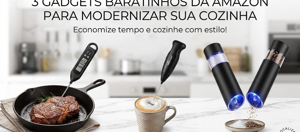 3 Gadgets Brilhantes da Amazon para Modernizar a Sua Cozinha