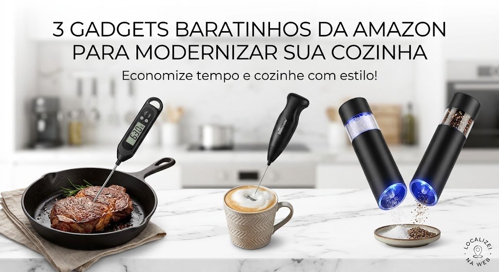 3 Gadgets Brilhantes da Amazon para Modernizar a Sua Cozinha