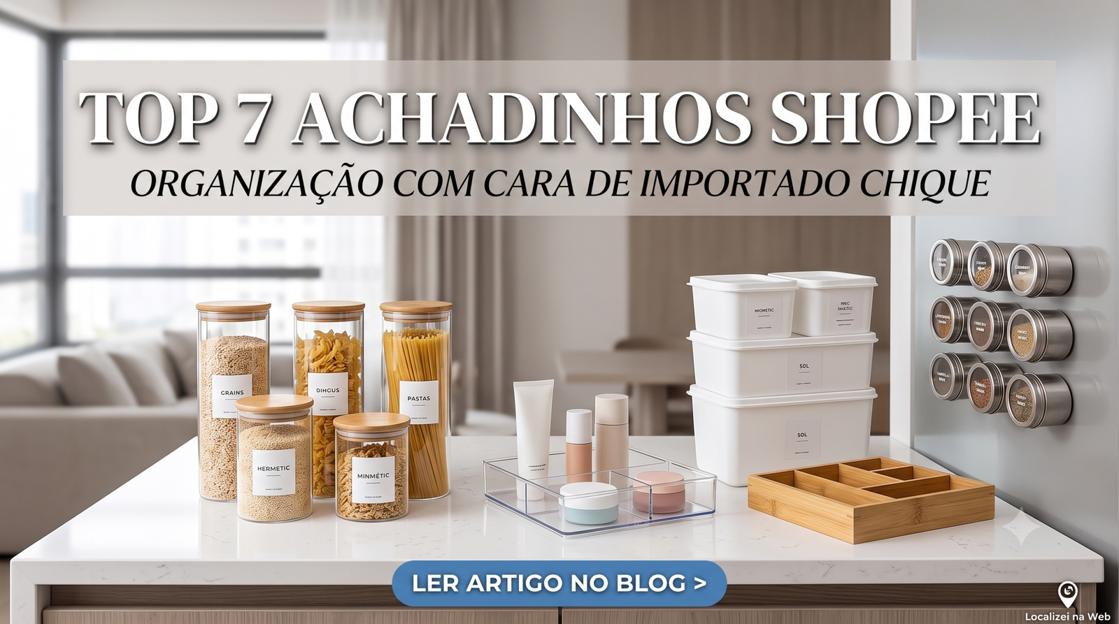 Top 7 Achadinhos da Shopee para Organização que Parecem Importados Chiques